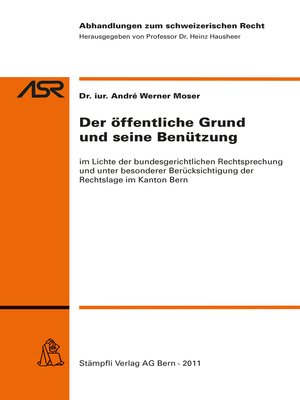 cover image of Der öffentliche Grund und seine Benützung